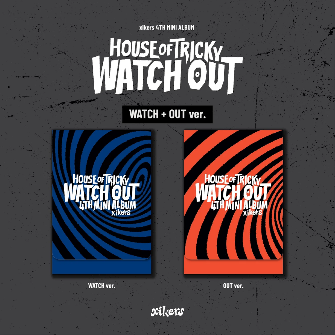 XIKERS - HOUSE OF TRICKY WATCH OUT (PLVE VER.)